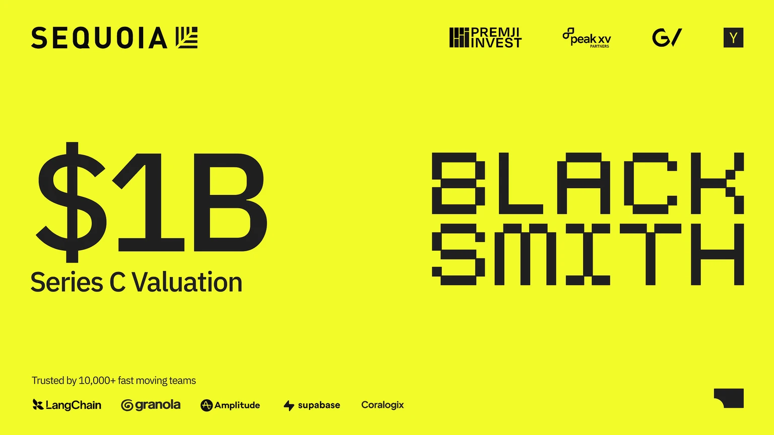Yellow announcement graphic with the Blacksmith pixel-style wordmark, a large $1B Series C Valuation label, the Sequoia, Premji Invest, Peak XV, GV and Y Combinator logos, and customer logos along the bottom.